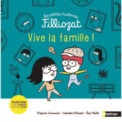 ISBN Les petites histoires Filliozat : Vive la famille ! : Le livre de Virginie Limousin, Isabelle Filliozat, Éric Veillé