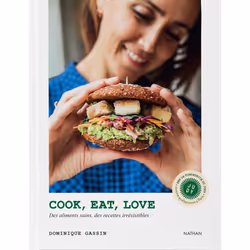 ISBN Cook, eat, love : Le livre de Dominique Gassin, Alimentation, 180 pages