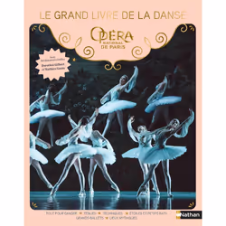 ISBN Le grand livre de la danse - Opéra National de Paris : Le livre de Delphine Godard, Delphine Soucail, 128 pages