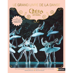 ISBN Le grand livre de la danse - Opéra National de Paris : Le livre de Delphine Godard, Delphine Soucail