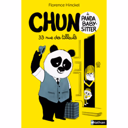 ISBN Chun le panda baby-sitter - 33 rue des Tilleuls - Tome 1 : Le livre de Florence Hinckel, Marc Boutavant, Roman, 176 page ...
