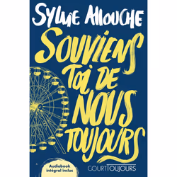 ISBN Court toujours : Souviens-toi de nous toujours : Le livre de Sylvie Allouche, Roman, 64 pages