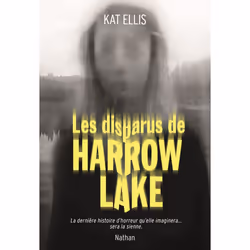 ISBN Les disparus de Harrow Lake : Le livre de Kat Ellis, Roman, 336 pages