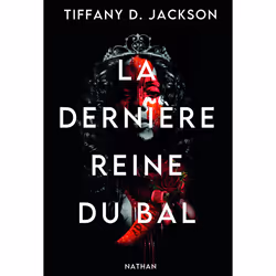 ISBN La dernière reine du bal : Le livre de Tiffany D. Jackson, Roman, 384 pages