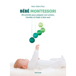 ISBN Bébé Montessori - 60 activités pour préparer son univers, l'éveiller et l'aider à faire seul : Le livre de Marie-Hélène Place