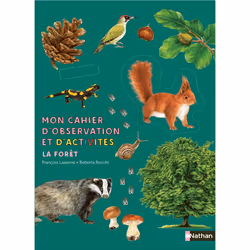 ISBN Mon cahier d'observation et d'activités - La forêt : Le livre de François Lasserre, Roberta Rocchi, Santé, esprit et cor ...