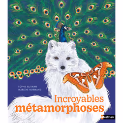 ISBN Incroyables métamorphoses : Le livre de Sophie Blitman, Marlène Normand, 56 pages