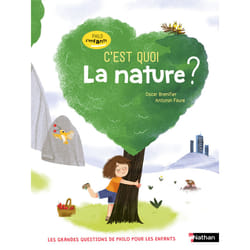 ISBN C'est quoi la nature ? : Le livre de Oscar Brenifier, Antonin Faure