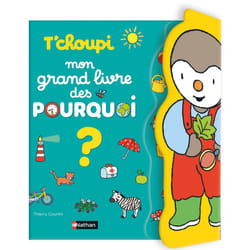 ISBN T'choupi Mon grand livre des POURQUOI : Le livre de Thierry Courtin