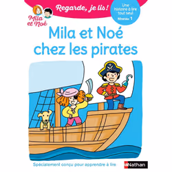 ISBN Regarde je lis ! Une histoire à lire tout seul - Mila et Noé chez les pirates Niv1 : Le livre de Éric Battut, Nathalie D ...