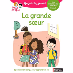 ISBN Regarde je lis ! Une histoire à lire tout seul - La grande soeur Niv3 : Le livre de Éric Battut, Marion Piffaretti, Éduc ...