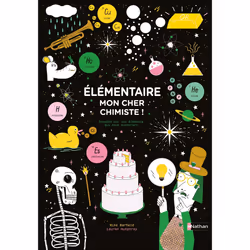 ISBN Elémentaire, mon cher chimiste ! : Le livre de Mike Barfield, Lauren Humphrey, 64 pages