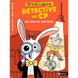 ISBN Ursule Lapine, détective au CP - Les clous du spectacle : Le livre de Eva Grynszpan, Marion Piffaretti, 32 pages