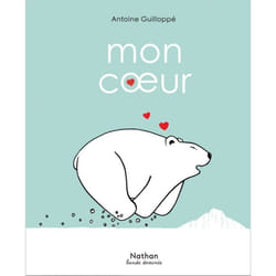 ISBN Mon coeur : Le livre de Antoine Guilloppé