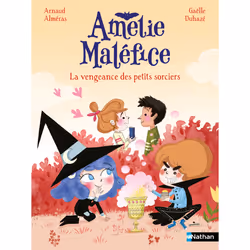 ISBN Amélie Maléfice - La vengeance des petits sorciers : Le livre de Arnaud Alméras, Gaëlle Duhazé, 32 pages