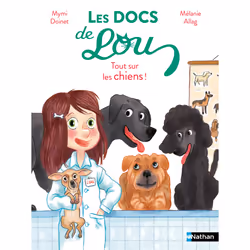 ISBN Les docs de Lou : Tout sur les chiens ! : Le livre de Mymi Doinet, Mélanie Allag, 32 pages