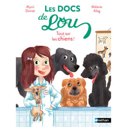 ISBN Les docs de Lou : Tout sur les chiens ! : Le livre de Mymi Doinet, Mélanie Allag