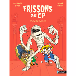 ISBN Frissons au CP : Poil à la momie ! : Le livre de Anne-Gaëlle Balpe, Laurent Audouin, 32 pages