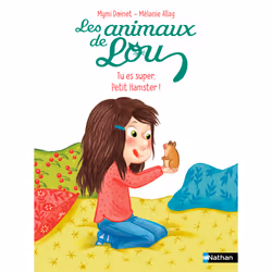 ISBN Les animaux de Lou: Tu es super, Petit Hamster ! : Le livre de Mymi Doinet, Mélanie Allag, 32 pages