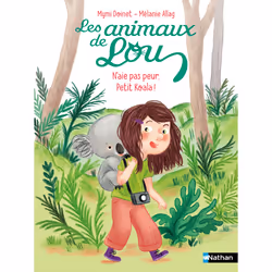ISBN Les Animaux de Lou: N'aie pas peur, Petit Koala ! : Le livre de Mymi Doinet, Mélanie Allag, 32 pages