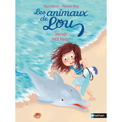ISBN Les Animaux de Lou: Courage, Petit Marin ! : Le livre de Mymi Doinet, Mélanie Allag