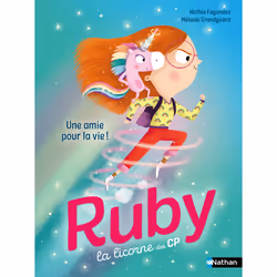 ISBN Ruby la licorne des CP : Une amie pour la vie ! : Le livre de Kathie Fagundez, Mélanie Grandgirard, 32 pages