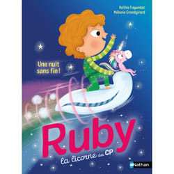 ISBN Ruby la licorne des CP : Une nuit sans fin ! : Le livre de Kathie Fagundez, Mélanie Grandgirard