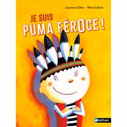 ISBN Je suis Puma Féroce ! : Le livre de Laurence Gillot, Rémi Saillard, 32 pages