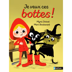 ISBN Je veux ces bottes ! : Le livre de Mymi Doinet, Marc Boutavant, 32 pages