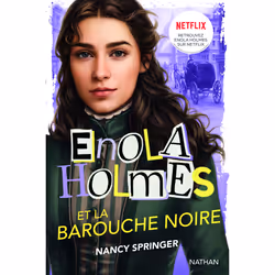 ISBN Les enquêtes d'Enola Holmes, tome 7 : Enola Holmes et la barouche noire : Le livre de Nancy Springer, Roman, 288 pages