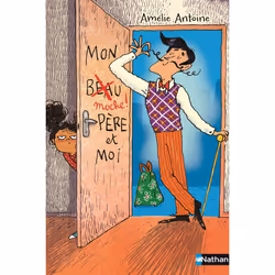 ISBN Mon moche père et moi : Le livre de Amélie Antoine, Joëlle Dreidemy, Roman, 304 pages