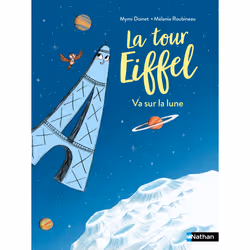 ISBN La Tour Eiffel va sur la lune ! : Le livre de Mymi Doinet, Mélanie Roubineau, 32 pages