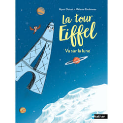 ISBN La Tour Eiffel va sur la lune ! : Le livre de Mymi Doinet, Mélanie Roubineau