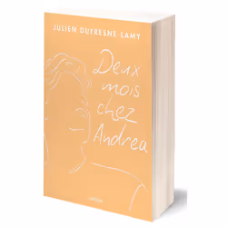 ISBN Deux mois chez Andrea : Le livre de Julien Dufresne-Lamy, Roman, 304 pages