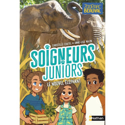 ISBN Soigneurs juniors - Tome 15 Le nouvel éléphant : Le livre de Christelle Chatel, Anne-Lise Nalin