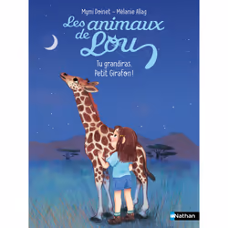 ISBN Les Animaux de Lou : Tu grandiras, Petit Girafon ! : Le livre de Mymi Doinet, Mélanie Allag, 32 pages