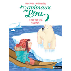 ISBN Les Animaux de Lou : Tu n'es plus seul, Petit Ours ! : Le livre de Mymi Doinet, Mélanie Allag