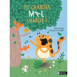 ISBN Tu chantes mal, Charlie ! : Le livre de Jean Leroy, Prisca Le Tandé, 32 pages