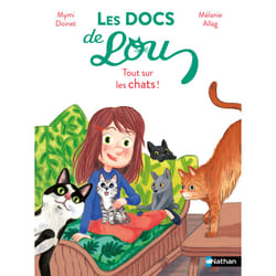 ISBN Les docs de Lou : Tout sur les chats ! : Le livre de Mymi Doinet, Mélanie Allag