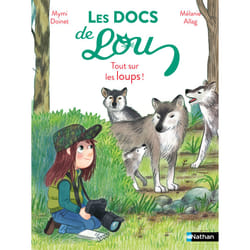 ISBN Les docs de Lou : Tout sur les loups ! : Le livre de Mélanie Allag, Mymi Doinet