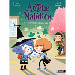 ISBN Amélie Maléfice - Le secret des sorciers : Le livre de Arnaud Alméras, Gaëlle Duhazé, 32 pages
