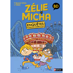 ISBN Zélie et Micha - Enquêtes, poursuites et barbe à papa : Le livre de Christine Naumann-Villemin, Laurent Audouin, Humoris ...