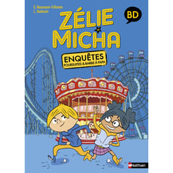 ISBN Zélie et Micha - Enquêtes, poursuites et barbe à papa : Le livre de Christine Naumann-Villemin, Laurent Audouin