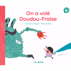 ISBN On a volé Doudou-Fraise : Le livre de Cécile Elma Roger, Marjorie Béal, 40 pages