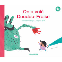 ISBN On a volé Doudou-Fraise : Le livre de Cécile Elma Roger, Marjorie Béal