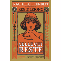 ISBN Court toujours : Celle qui reste : Le livre de Rachel Corenblit, Régis Lejonc, Roman, 64 pages