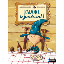 ISBN J'adore le jus de rat ! : Le livre de Christian Lamblin, Ronan Badel, 32 pages