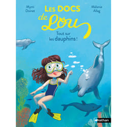 ISBN Les Docs de Lou - Tout sur les dauphins ! : Le livre de Mymi Doinet, Mélanie Allag