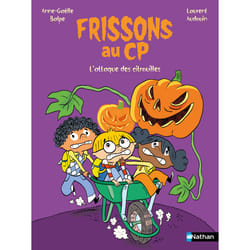 ISBN Frissons au CP - L'attaque des citrouilles : Le livre de Anne-Gaëlle Balpe, Laurent Audouin