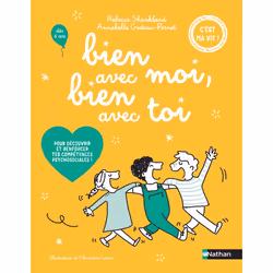 ISBN Bien avec moi, bien avec toi - pour découvrir et renforcer tes compétences psychosociales ! : Le livre de Rébecca Shankl ...